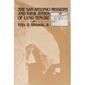 The San Antonio Missions and their System of Land Tenure