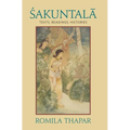 Sakuntala: Texts, Readings, Histories