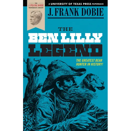 The Ben Lilly Legend