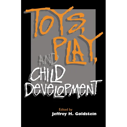 Toys, Play, and Child Development