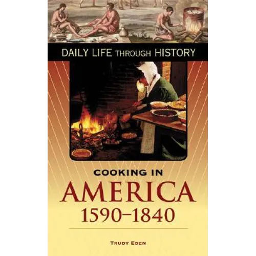 Cooking in America, 1590-1840
