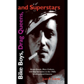 Bike Boys, Drag Queens, and Superstars: Avant-Garde, Mass Culture, and Gay Identities in the 1960s Underground Cinema