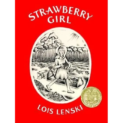 Strawberry Girl: A Newbery Award Winner