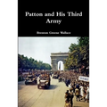 Patton and His Third Army