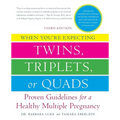 When You're Expecting Twins, Triplets, or Quads 3rd Edition