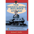 The Pennsylvania Railroad at Bay: William Riley McKeen and the Terre Haute & Indianapolis Railroad