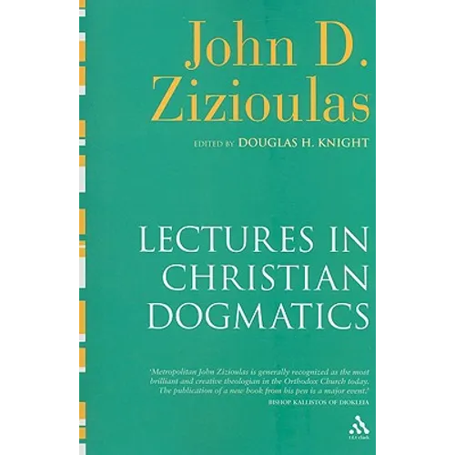 Lectures in Christian Dogmatics
