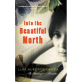 Into the Beautiful North