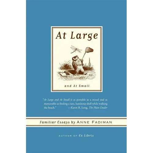 At Large and at Small: Familiar Essays