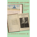 Shakespeare and Genre: From Early Modern Inheritances to Postmodern Legacies