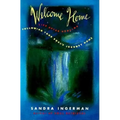 Welcome Home: Following Your Soul's Journey Home
