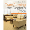 Transforming the Doctor's Office: Principles from Evidence-based Design