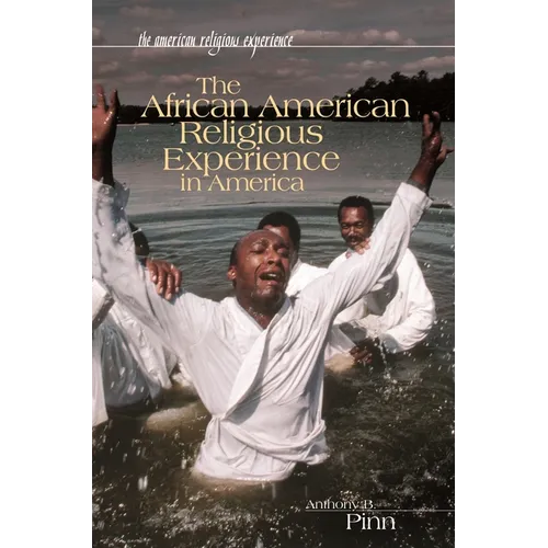 The African American Religious Experience in America