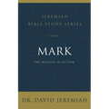 Mark: The Messiah in Action