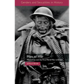 Men of War: Masculinity and the First World War in Britain