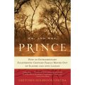 Mr. and Mrs. Prince: How an Extraordinary Eighteenth-Century Family Moved Out of Slavery and Into Legend