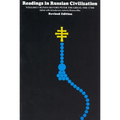 Readings in Russian Civilization Volume I: Russia before Peter the Great, 900-1700