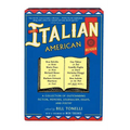 The Italian American Reader: A Collection of Outstanding Fiction, Memoirs, Journalism, Essays, and Poetry