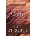 The Case for Christ: A Journalist's Personal Investigation of the Evidence for Jesus