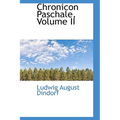 Chronicon Paschale, Volume II
