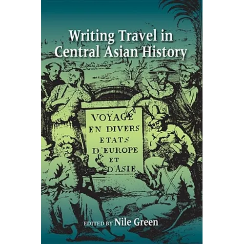 Writing Travel in Central Asian History