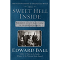 The Sweet Hell Inside: The Rise of an Elite Black Family in the Segregated South