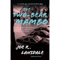 The Two-Bear Mambo: A Hap and Leonard Novel (3)