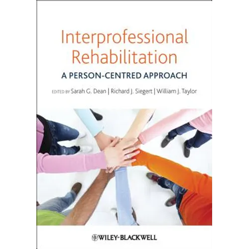 Interprofessional Rehabilitation: A Person-Centred Approach