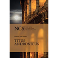 Ncs: Titus Andronicus 2ed