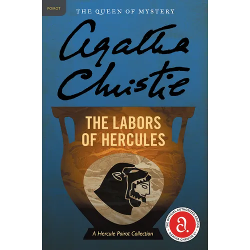 The Labors of Hercules: A Hercule Poirot Mystery: The Official Authorized Edition