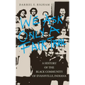 We Ask Only a Fair Trial: A History of the Black Community of Evansville, Indiana