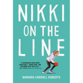Nikki on the Line: A Must-Read Middle Grade Basketball Story about Friendship, Identity, and Finding Your Place--On and Off the Court