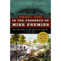 In the Presence of Mine Enemies: War in the Heart of America 1859-1863
