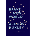 Brave New World: With the Essay "Brave New World Revisited"