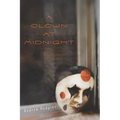 A Clown at Midnight: Poems