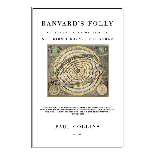 Banvard's Folly: Thirteen Tales of People Who Didn't Change the World