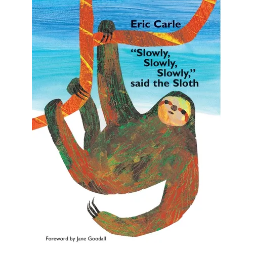 Slowly, Slowly, Slowly, Said the Sloth