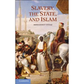 Slavery, the State, and Islam