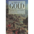 Days of Gold: The California Gold Rush and the American Nation