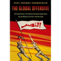 The Global Offensive: The United States, the Palestine Liberation Organization, and the Making of the Post-Cold War Order