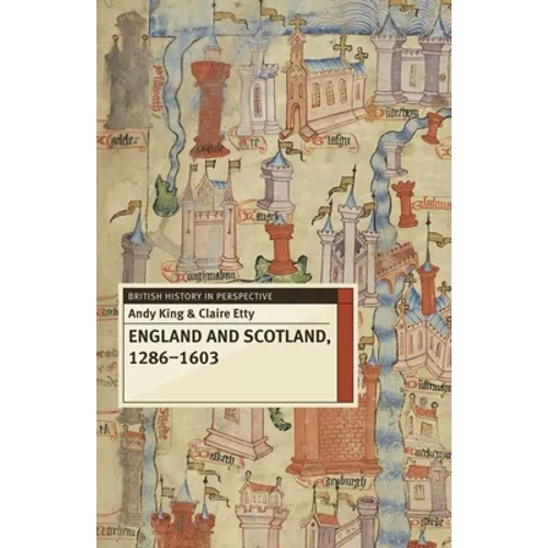 England and Scotland, 1286-1603