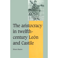 The Aristocracy in Twelfth-Century Le N and Castile
