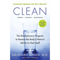 Clean -- Expanded Edition: The Revolutionary Program to Restore the Body's Natural Ability to Heal Itself