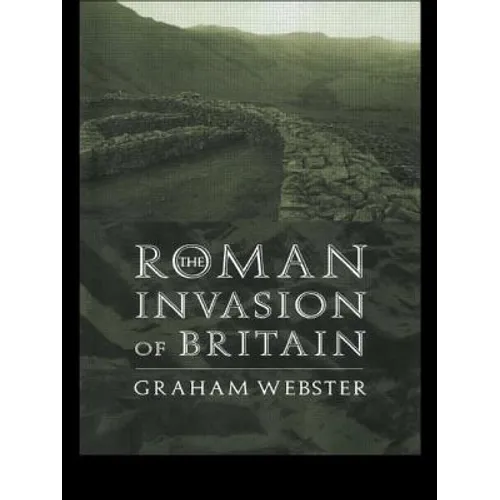 The Roman Invasion of Britain
