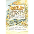 Gold and Silver, Silver and Gold: Tales of Hidden Treasure