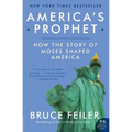 America's Prophet: How the Story of Moses Shaped America