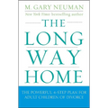 The Long Way Home: The Powerful 4-Step Plan for Adult Children of Divorce