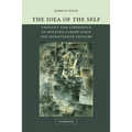 The Idea of the Self: Thought and Experience in Western Europe Since the Seventeenth Century