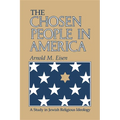 The Chosen People in America: A Study in Jewish Religious Ideology