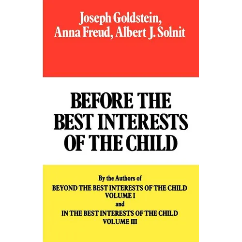 Before the Best Interests of the Child